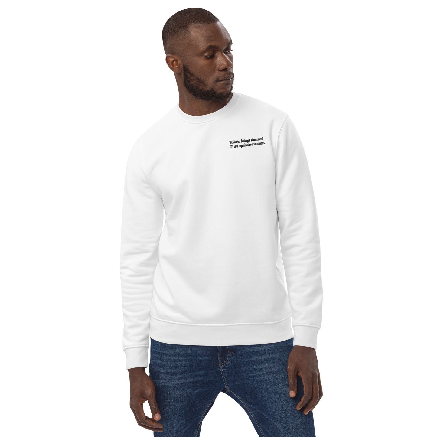 Failure Brings Success | Unisex Eco Sweatshirt